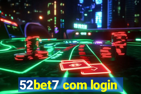 52bet7 com login